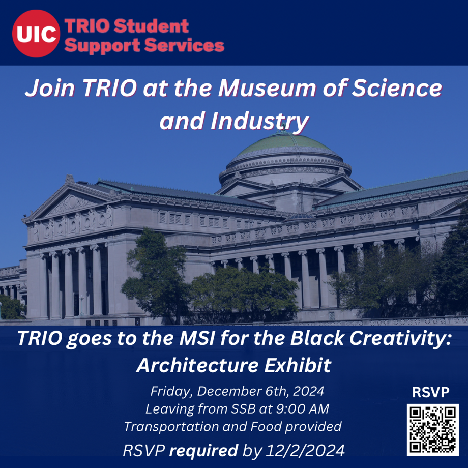 TRIO will visit he MSI for the Black Creativity Architecture Exhibit